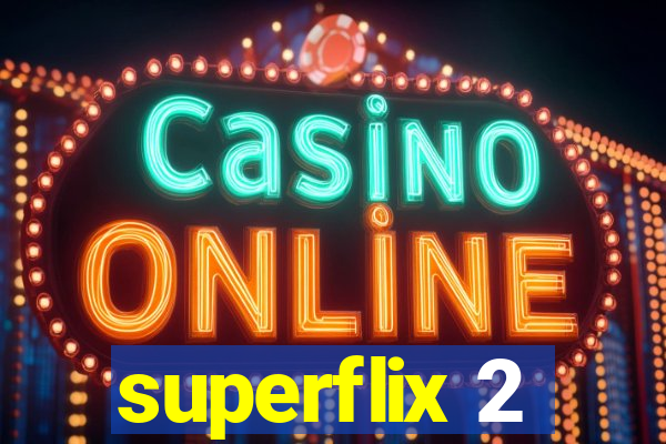 superflix 2